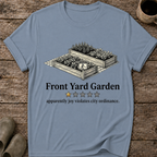 Front Yard Garden One Star Review T-Shirt