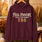 Full Pantry Well-Fed Family Canning Hoodie