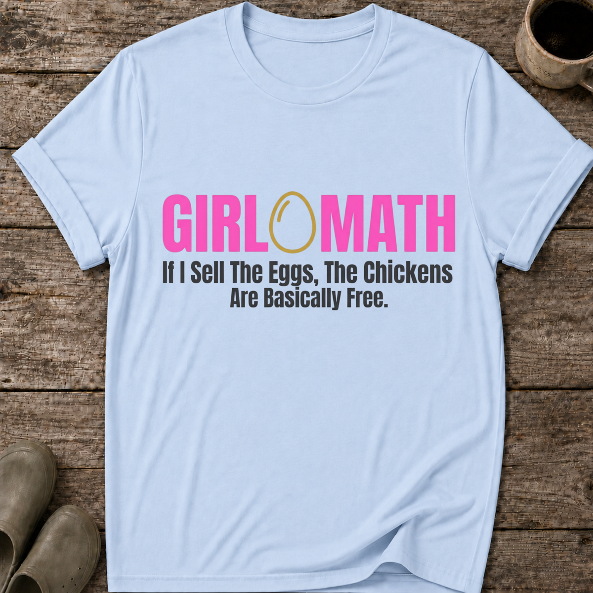 Girl Math Chicken Math T-Shirt
