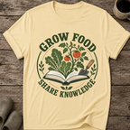 Grow Food Share Knowledge T-Shirt
