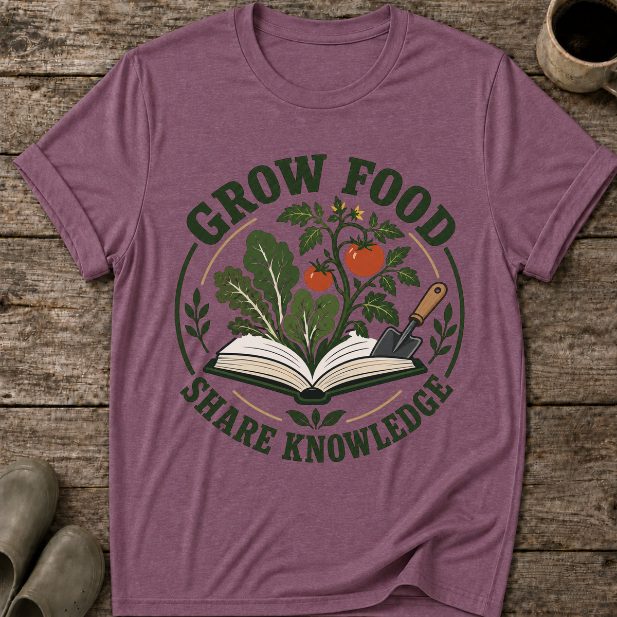 Grow Food Share Knowledge T-Shirt