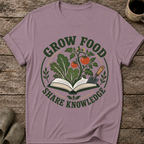 Grow Food Share Knowledge T-Shirt