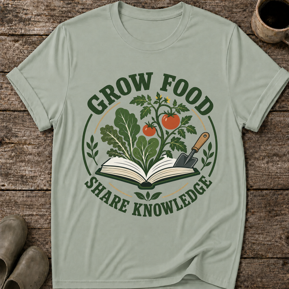 Grow Food Share Knowledge T-Shirt