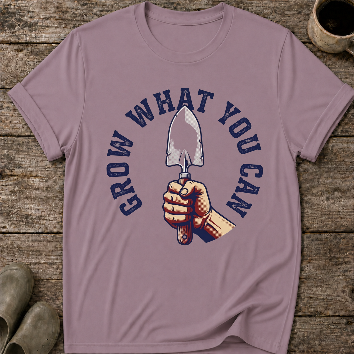 Grow What You Can T-Shirt