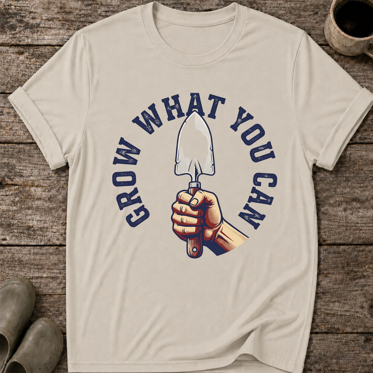 Grow What You Can T-Shirt