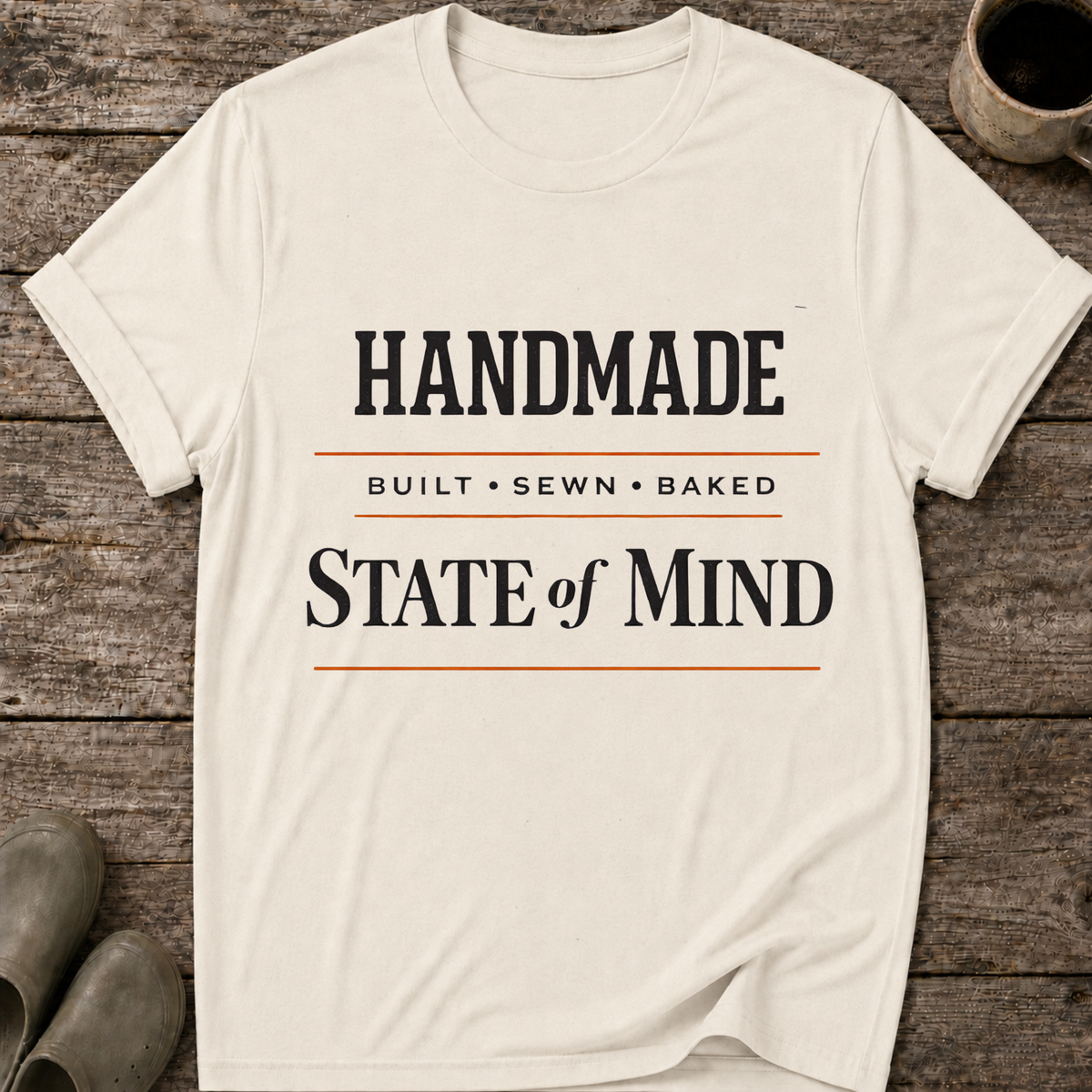 Handmade State of Mind T-Shirt