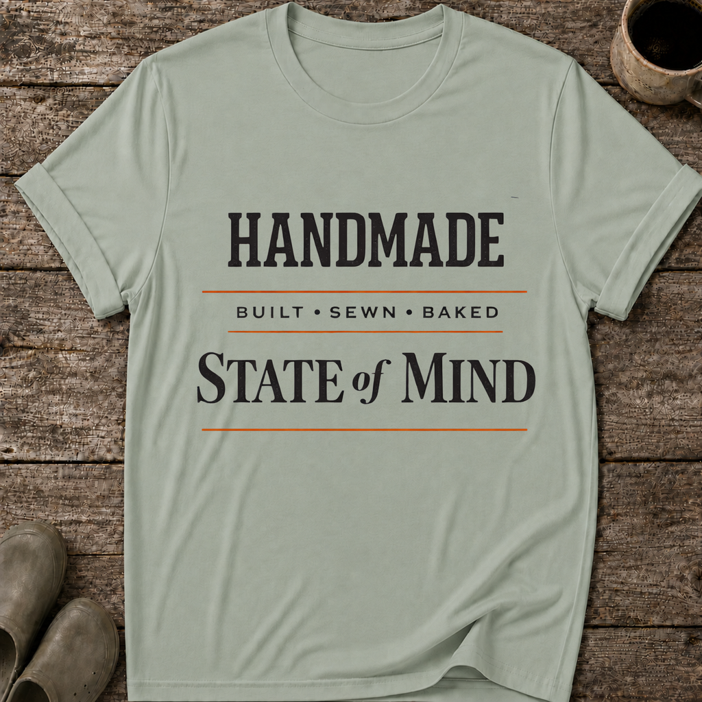 Handmade State of Mind T-Shirt