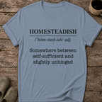 Homesteadish T-Shirt