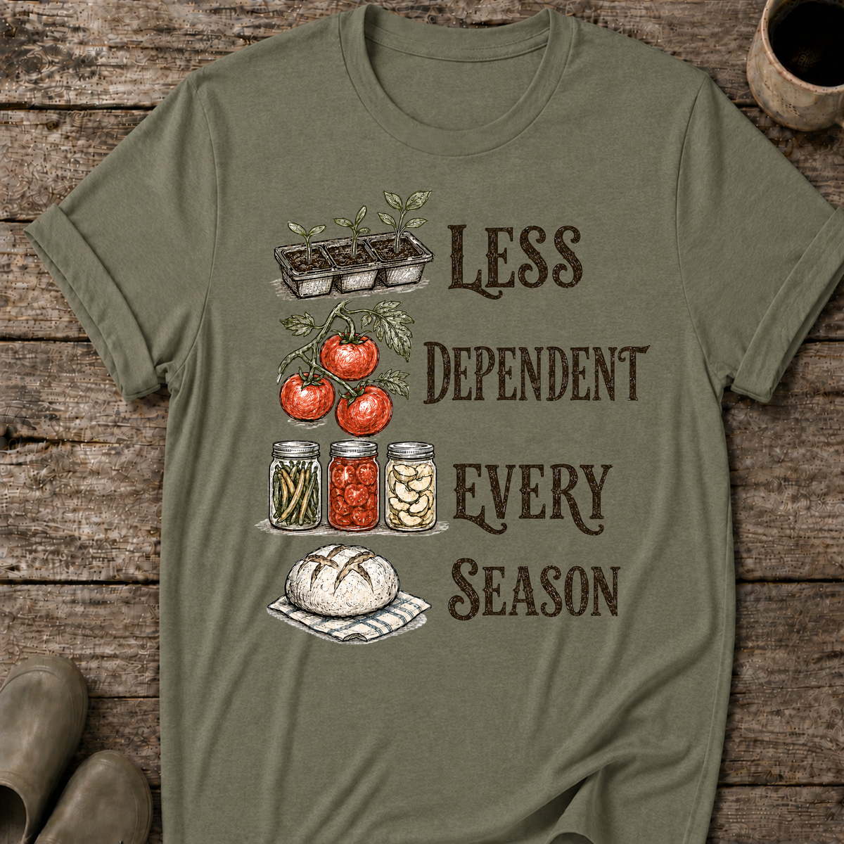 Less Dependent Every Season T-Shirt