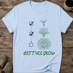 Lettuce Grow T-Shirt