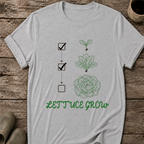 Lettuce Grow T-Shirt
