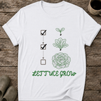 Lettuce Grow T-Shirt
