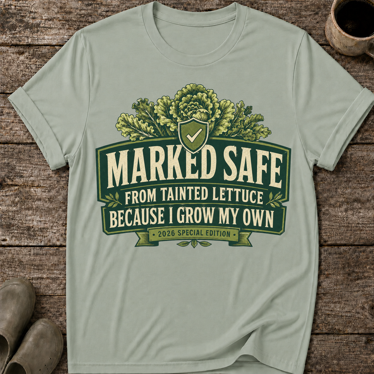 Marked Safe From Tainted Lettuce 2026 T-Shirt