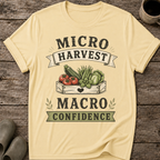 Micro Harvest Macro Confidence T-Shirt
