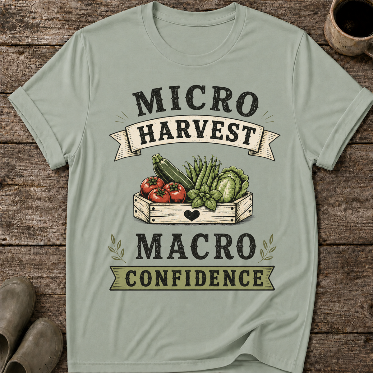 Micro Harvest Macro Confidence T-Shirt