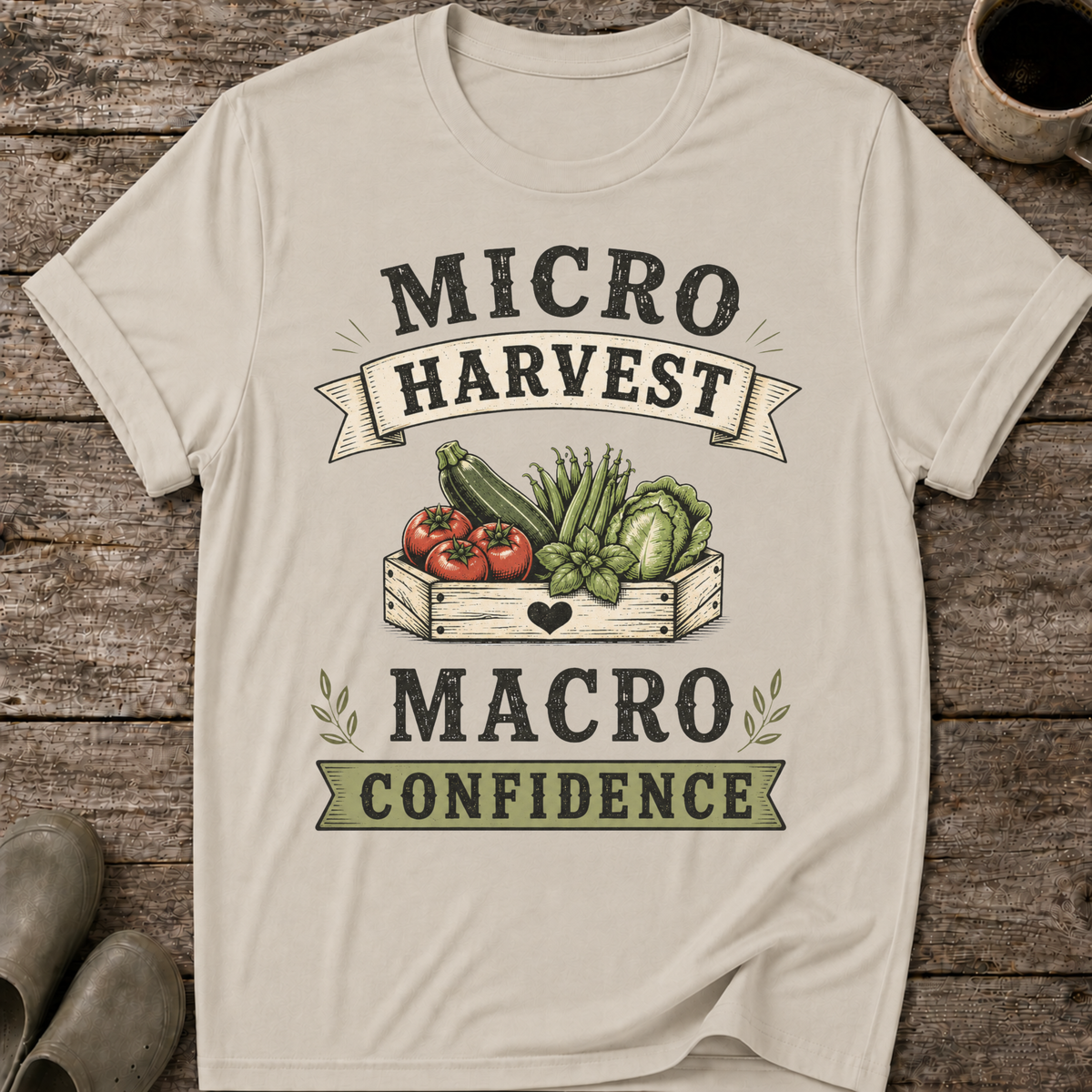 Micro Harvest Macro Confidence T-Shirt