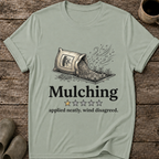 Mulching One Star Review T-Shirt