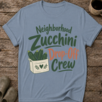 Neighborhood Zucchini Drop-Off Crew T-Shirt