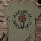 No Acres Required T-Shirt