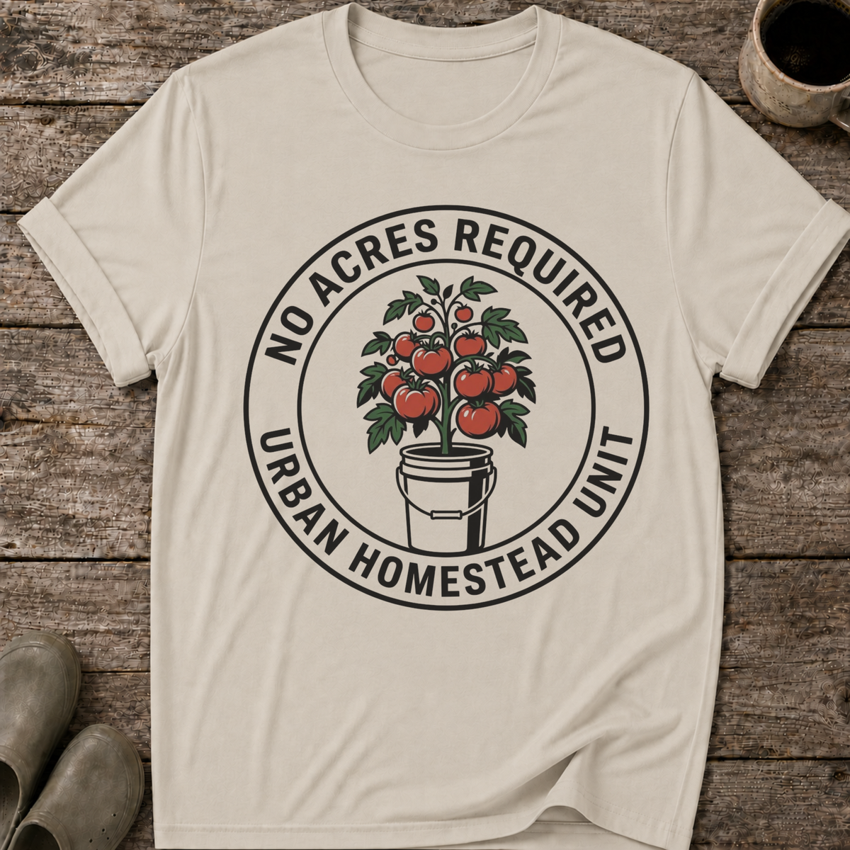 No Acres Required T-Shirt