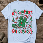 Oh Compost, Oh Compost Ugly Christmas T-Shirt