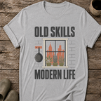 Old Skills Modern Life T-Shirt