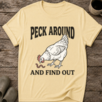 Peck Around And Find Out T-Shirt