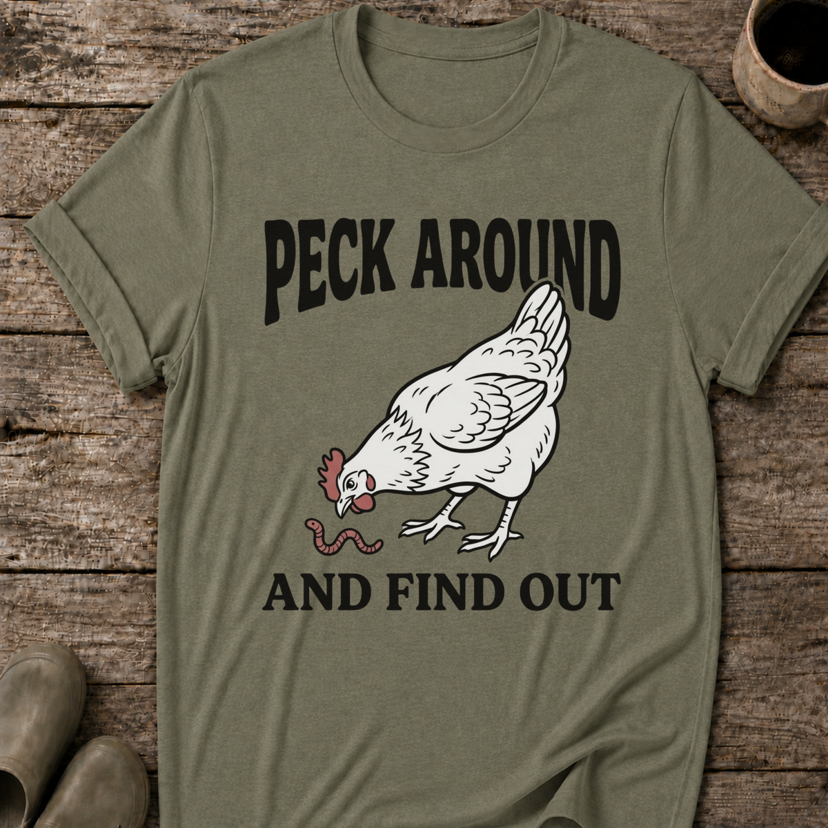 Peck Around And Find Out T-Shirt