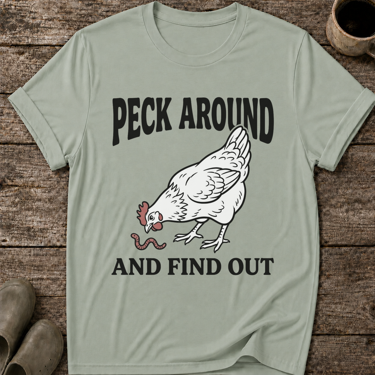 Peck Around And Find Out T-Shirt