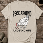 Peck Around And Find Out T-Shirt