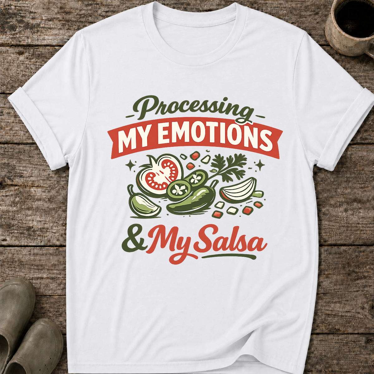 Processing My Emotions and My Salsa Tee