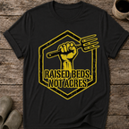 Raised Beds Not Acres T-Shirt