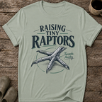 Raising Tiny Raptors T-Shirt