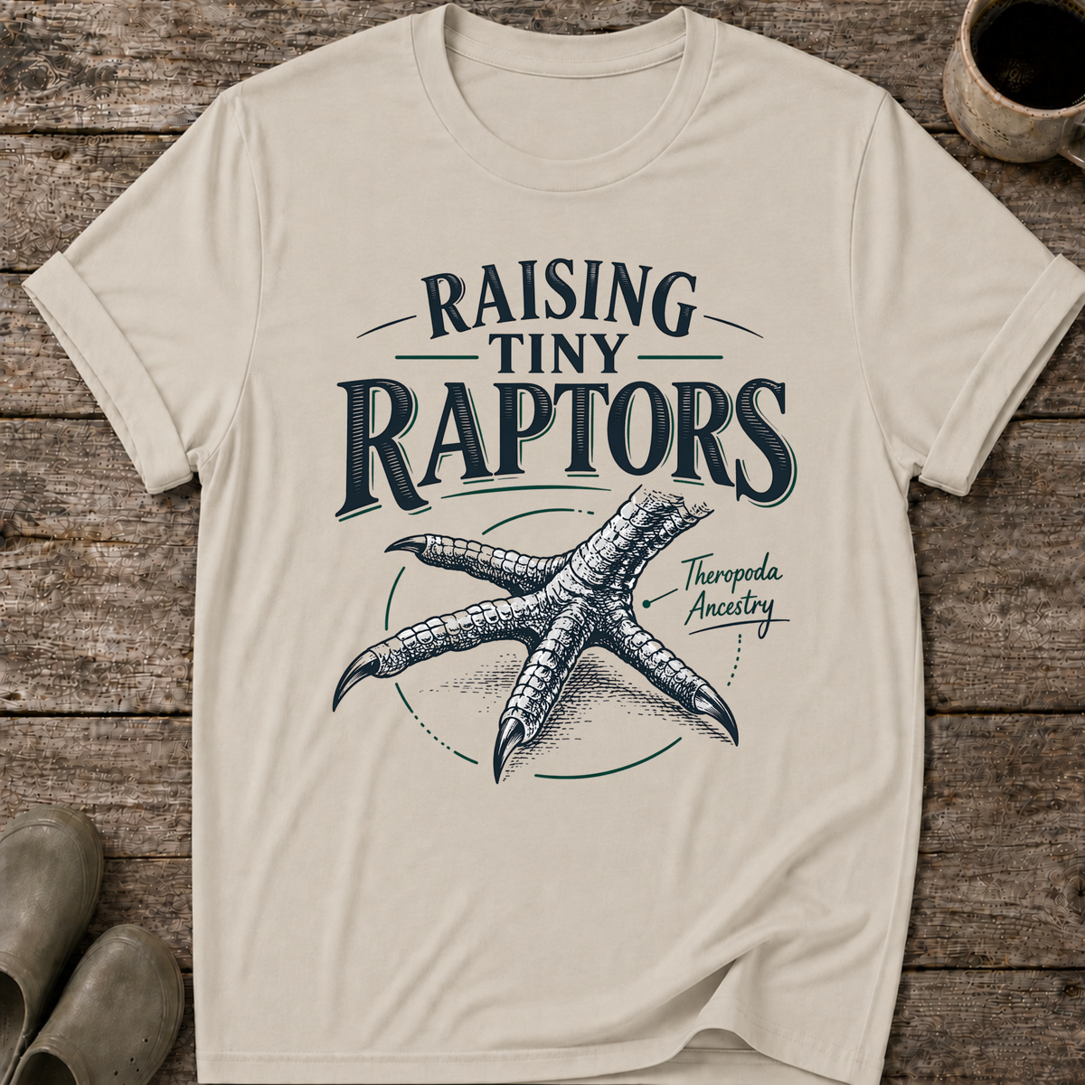 Raising Tiny Raptors T-Shirt