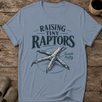 Raising Tiny Raptors T-Shirt