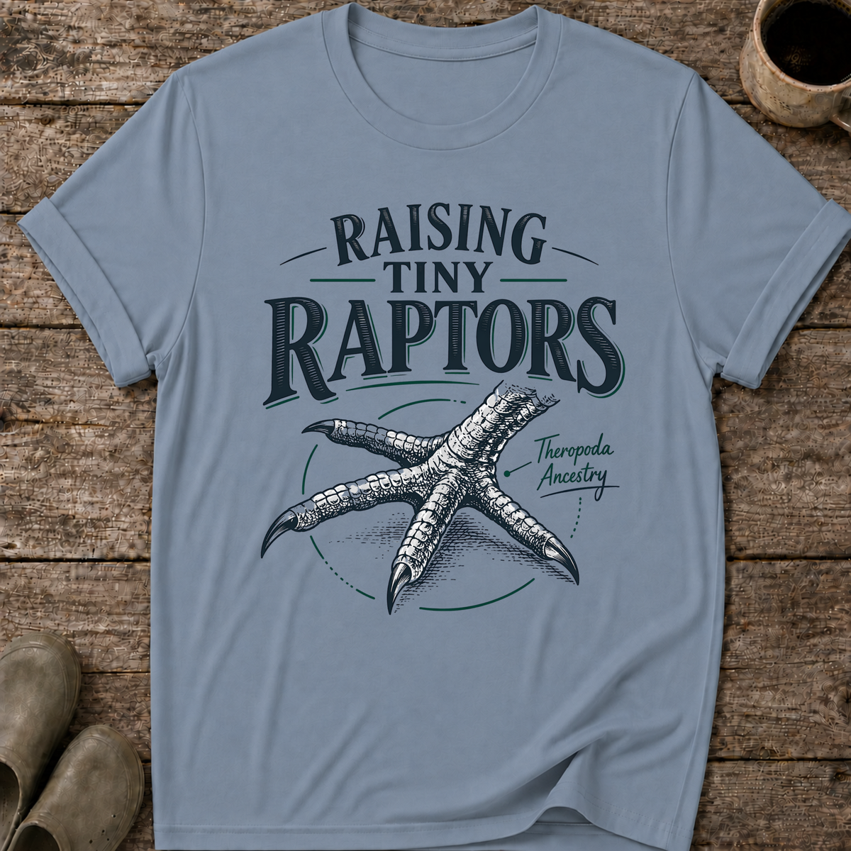 Raising Tiny Raptors T-Shirt