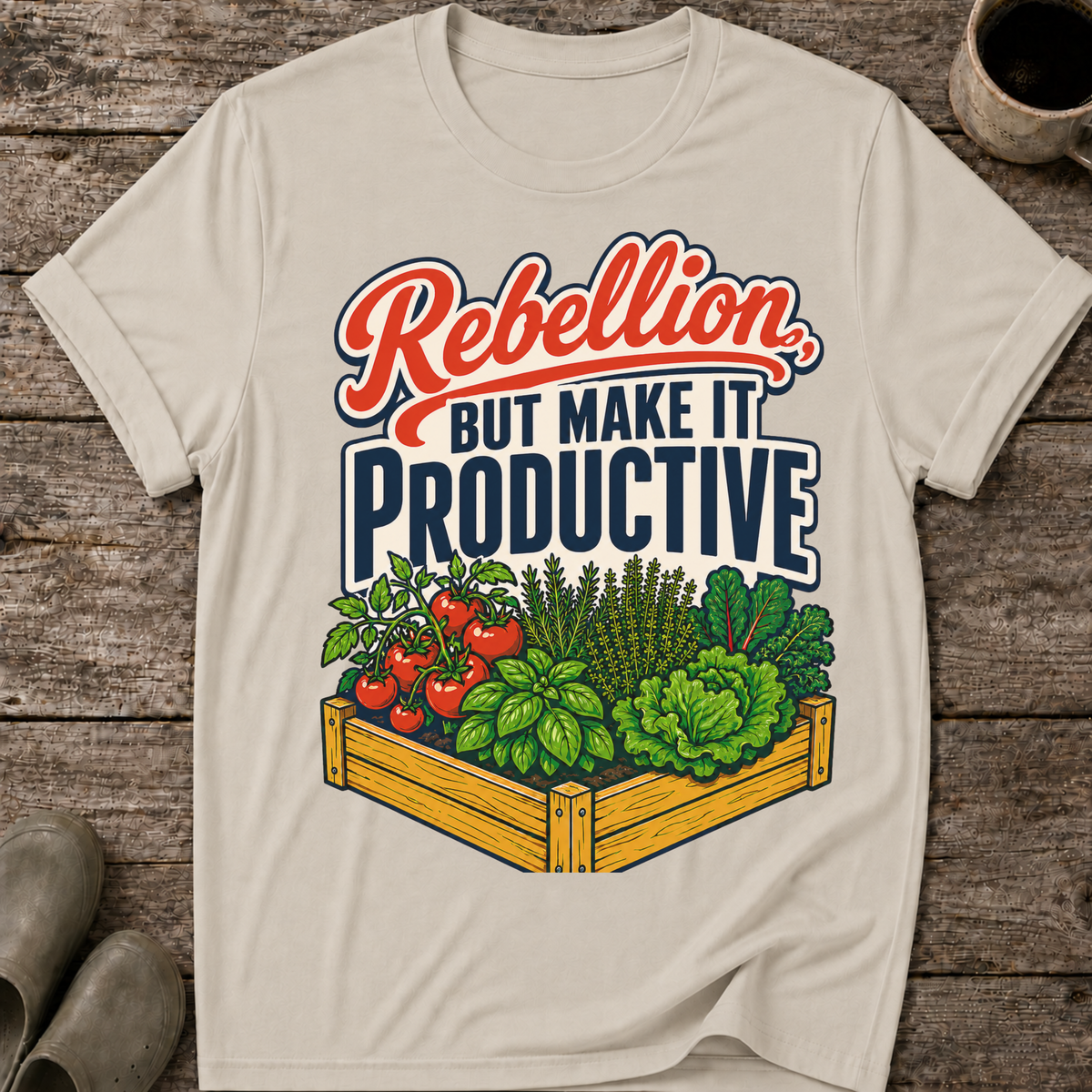 Rebellion, But Make It Productive T-Shirt