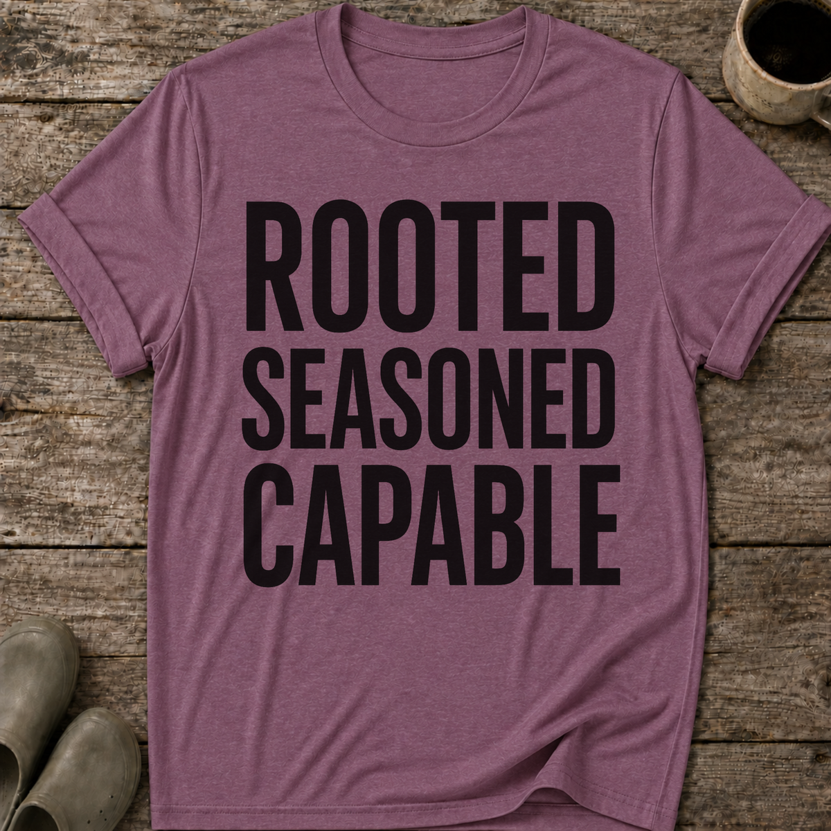 Rooted Seasoned Capable T-Shirt