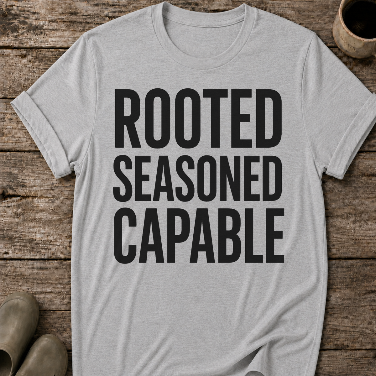 Rooted Seasoned Capable T-Shirt