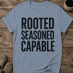 Rooted Seasoned Capable T-Shirt