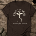 Rooting for Myself T-Shirt