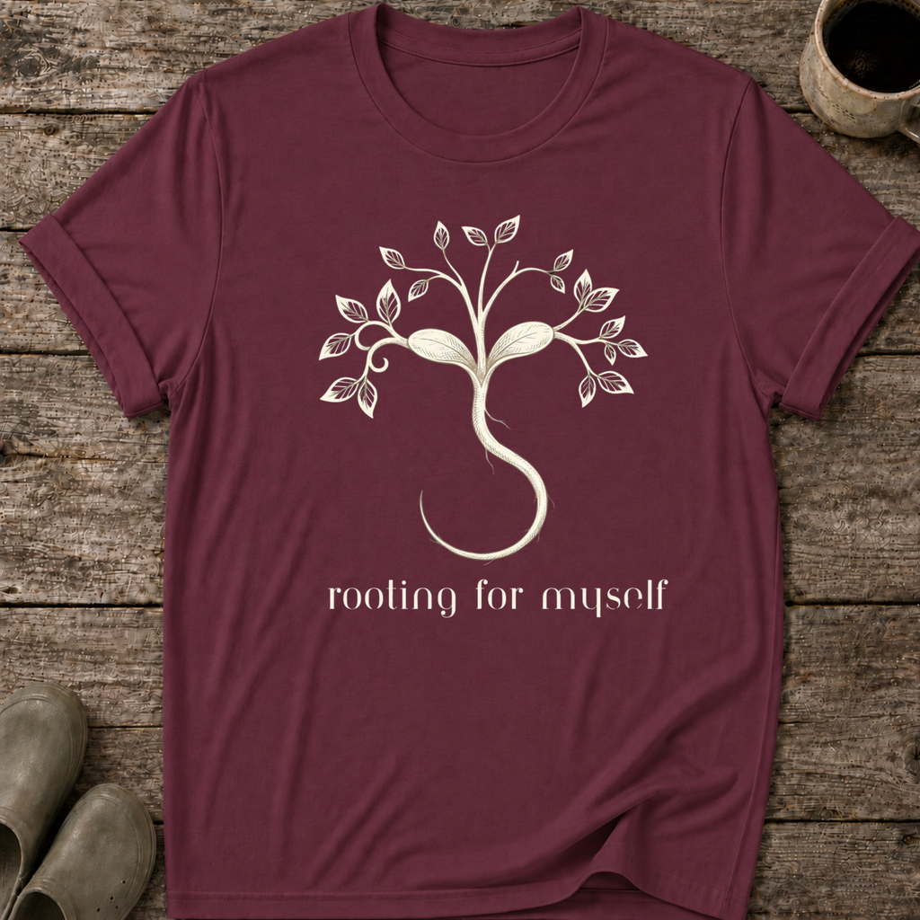 Rooting for Myself T-Shirt