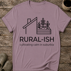 Rural-Ish T-Shirt