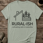 Rural-Ish T-Shirt