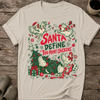 Santa Define Too Many Chickens Ugly Christmas T-Shirt