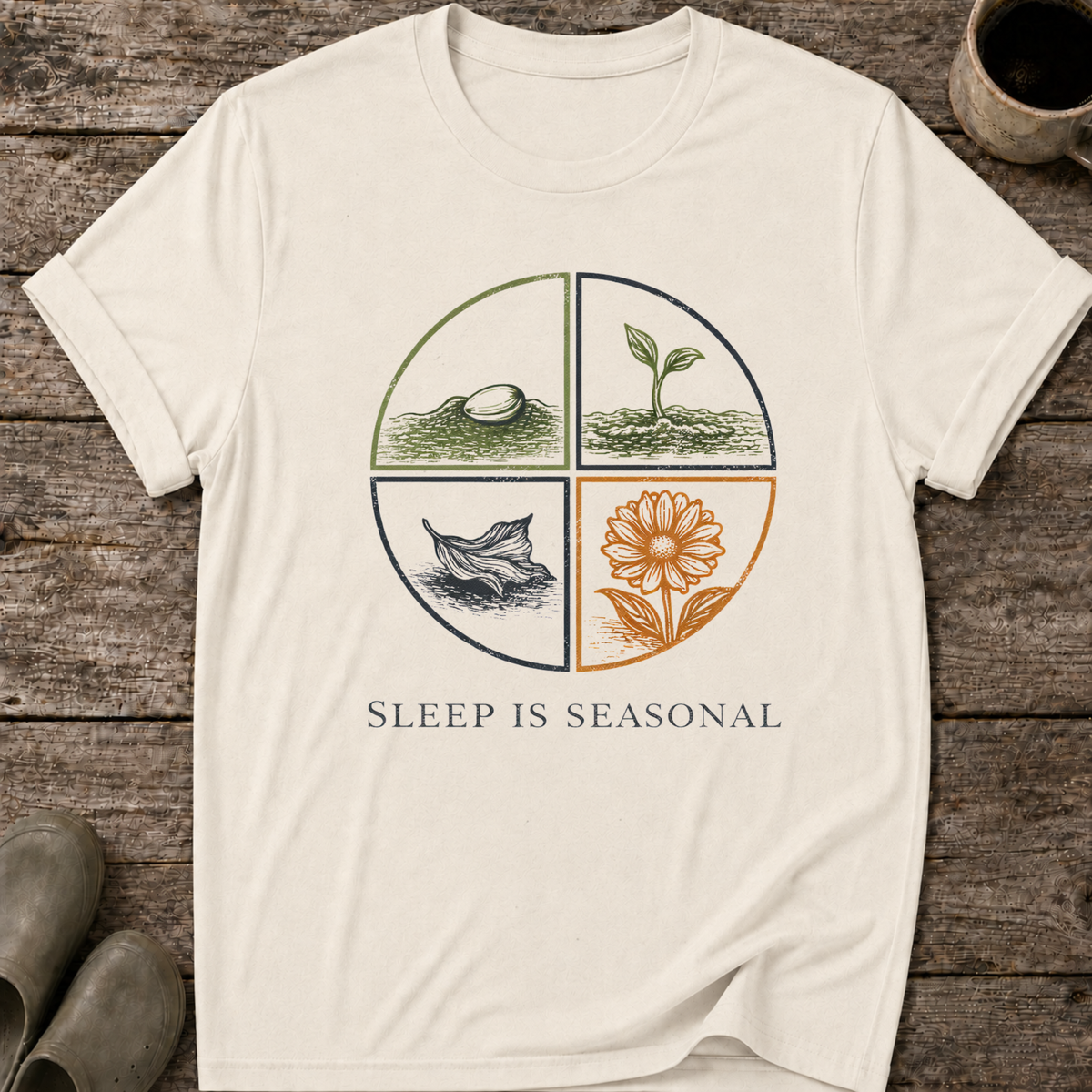 Sleep Is Seasonal T-Shirt
