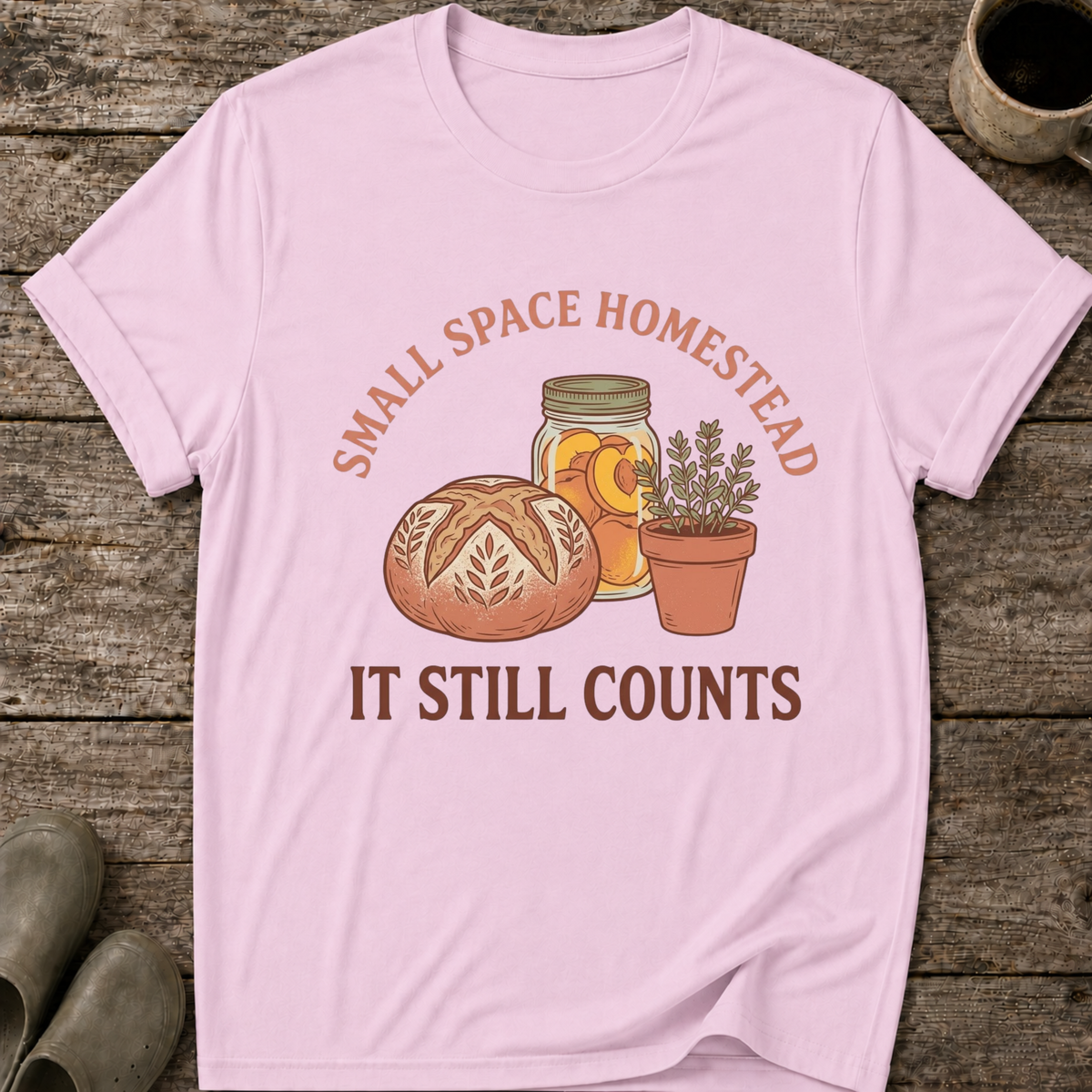 Small Space Homestead T-Shirt