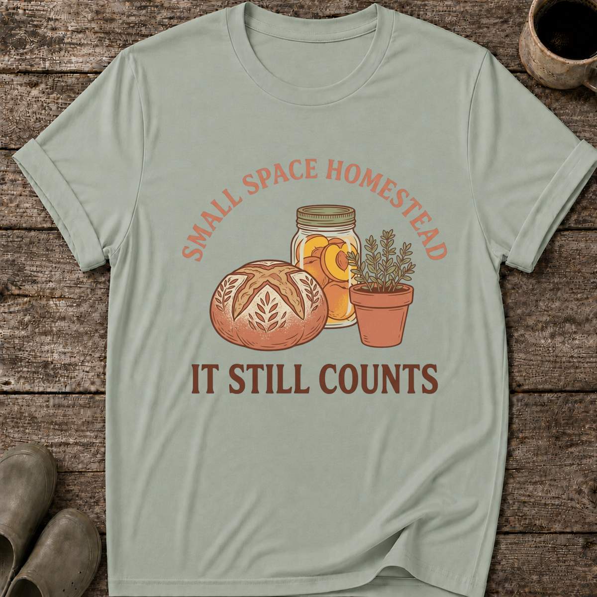 Small Space Homestead T-Shirt