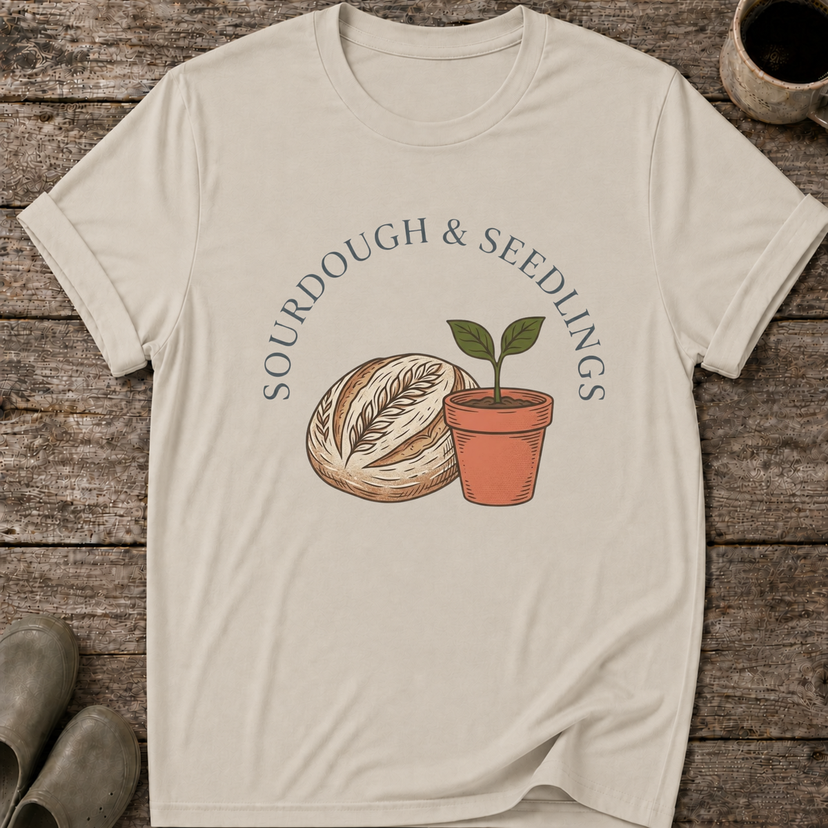 Sourdough and Seedlings T-Shirt