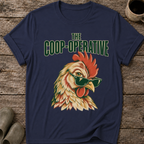 The Coop-operative Chicken T-Shirt